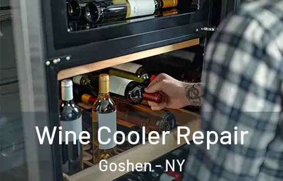  Wine Cooler Repair Goshen - NY