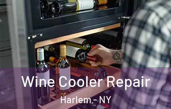  Wine Cooler Repair Harlem - NY