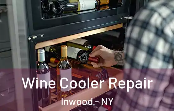  Wine Cooler Repair Inwood - NY