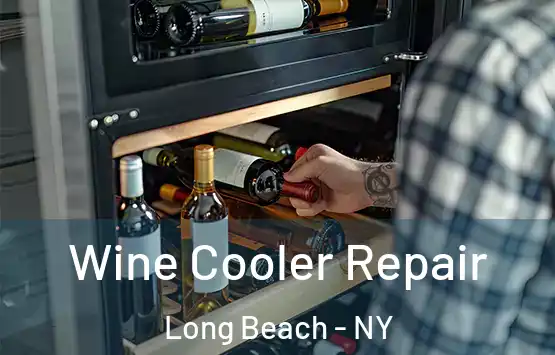  Wine Cooler Repair Long Beach - NY