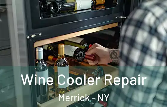  Wine Cooler Repair Merrick - NY