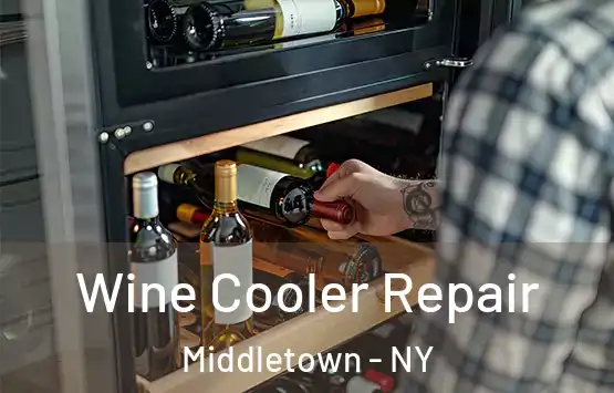  Wine Cooler Repair Middletown - NY