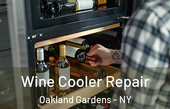  Wine Cooler Repair Oakland Gardens - NY