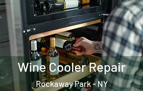  Wine Cooler Repair Rockaway Park - NY