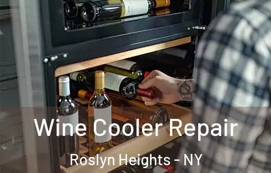 Wine Cooler Repair Roslyn Heights - NY