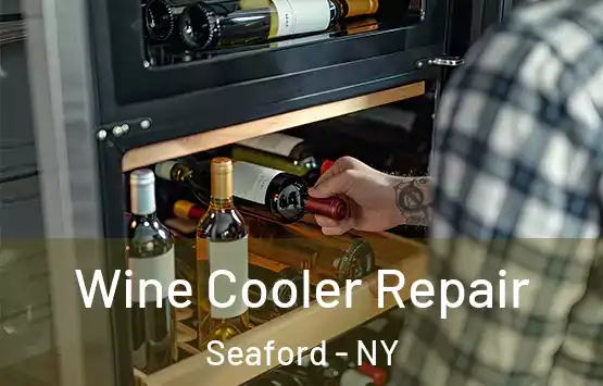  Wine Cooler Repair Seaford - NY